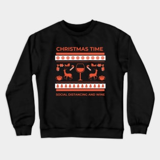 Christmas Time Social Distancing and Wine Crewneck Sweatshirt